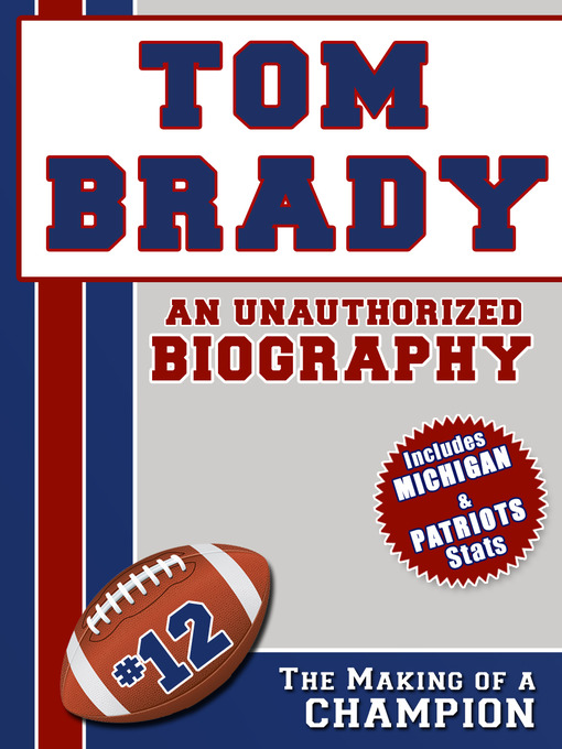 Title details for Tom Brady by Belmont and Belcourt Biographies - Wait list
